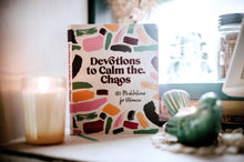 Load image into Gallery viewer, Devotions to Calm the Chaos

