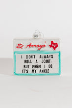 Load image into Gallery viewer, Ornament - Roll a Joint
